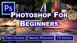 Free Photoshop For Beginners Video Workshop